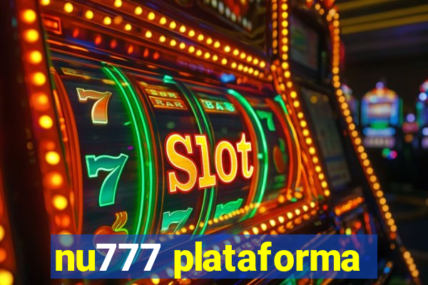 nu777 plataforma